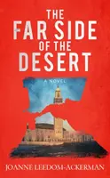 The Far Side of the Desert - Joanne Leedom-Ackerman