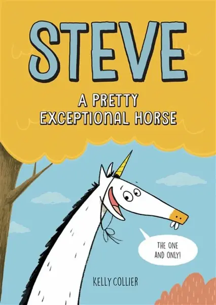 Steve, A Pretty Exceptional Horse - Kelly Collier