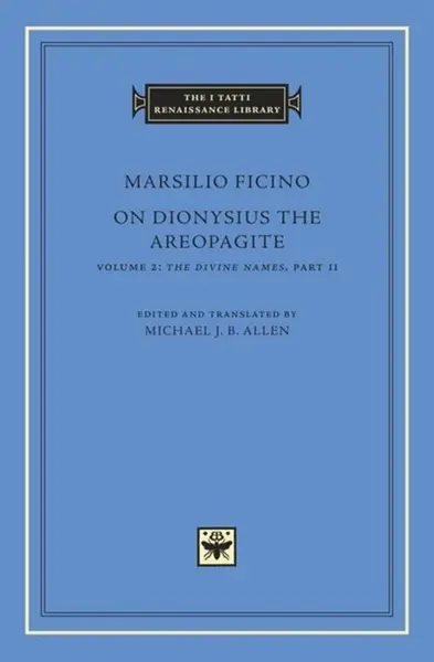 On Dionysius the Areopagite - Marsilio Ficino