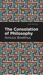 The Consolation of Philosophy - Ancius Boethius