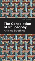 The Consolation of Philosophy - Ancius Boethius