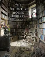 The Country House Library - Mark Purcell