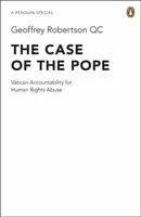 The Case of the Pope - Geoffrey Robertson