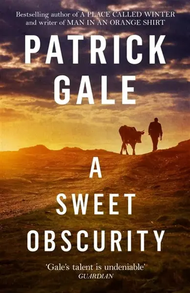 A Sweet Obscurity - Patrick Gale