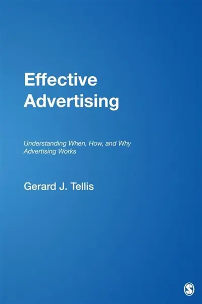 Effective Advertising - Gerard J. Tellis