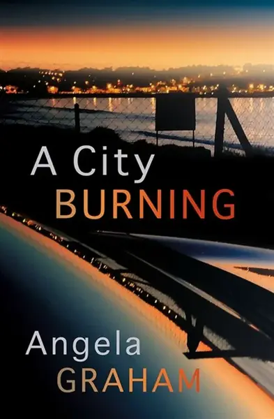 A City Burning - Angela Graham