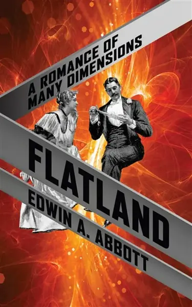 Flatland - Edwin A. Abbott