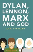 Dylan, Lennon, Marx and God - Jon Stewart