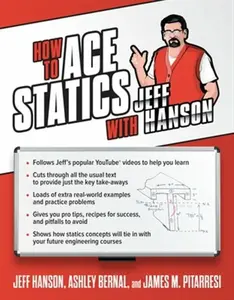How to Ace Statics with Jeff Hanson - Ashley Bernal, Jeff Hanson, James M. Pitarresi