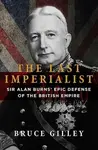 The Last Imperialist - Bruce Gilley