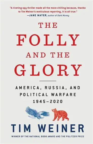 Folly and the Glory - Tim Weiner