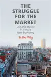 The Struggle for the Market - StÃ¥le Wig