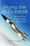 Flying the Buccaneer - Peter Caygill