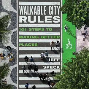 Walkable City Rules - Jeff Speck