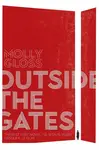 Outside the Gates - Molly Gloss