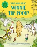What Shall We Do, Winnie-the-Pooh? - Willis Jeanne