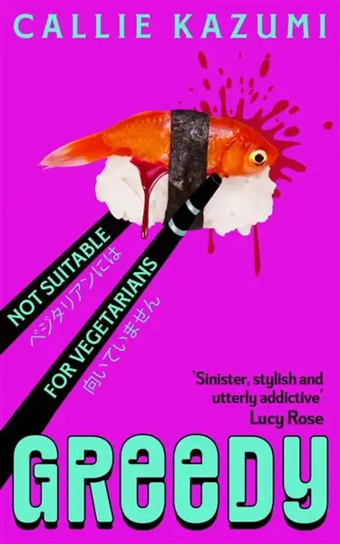 Greedy - Callie Kazumi