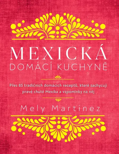 Mexická domácí kuchyně (poškozená) - Mely Martinéz