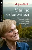 Mariino srdce zvítězí - Mirjana Soldo