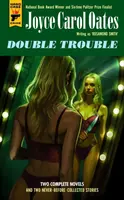 Double Trouble - Joyce Carol Oatesová