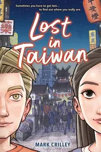 Lost in Taiwan (A Graphic Novel) - Mark Crilley