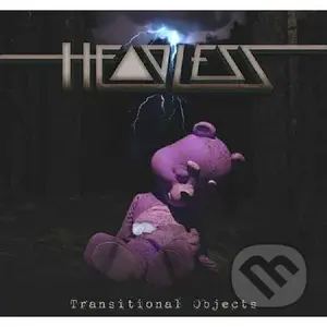 Headless:  Transitional Objects - Headless