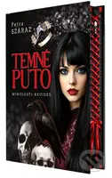 Temné puto (Minulosti neujdeš) - Petra Száraz - kniha z kategorie Společenská beletrie