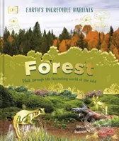 Forest (Walk Through the Fascinating World of the Wild)