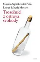 Trosečníci z ostrova svobody (poškozená) - Mayda Argüelles Del Pino, Liuver Saborit Morales