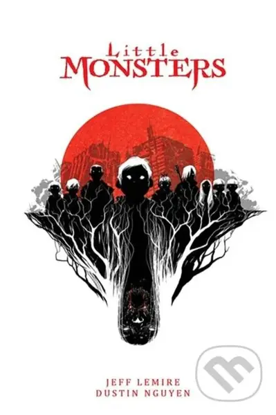 Little Monsters Deluxe Hardcover - Jeff Lemire