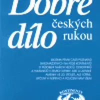 Dobré dílo českých rukou - část první