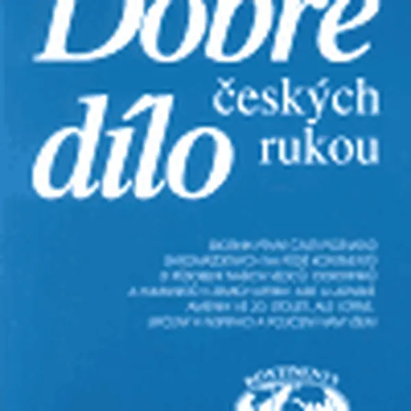 Dobré dílo českých rukou - část první