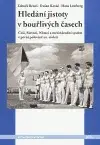 Hledání jistoty v bouřlivých časech - Dušan Kováč, Zdeněk Beneš, Hans Lemberg
