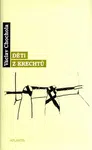 Děti z krechtů - Václav Chochola