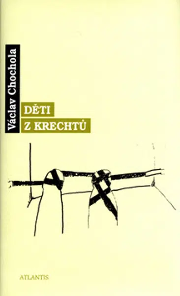 Děti z krechtů - Václav Chochola