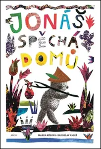 Jonáš spěchá domů - Marka Míková, Radoslav Valeš