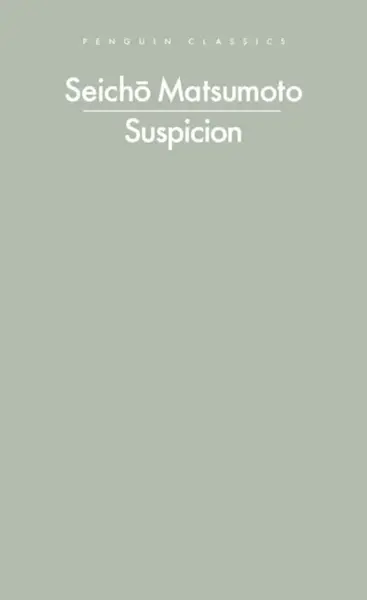 Suspicion - Seicho Matsumoto