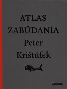Atlas zabúdania - Peter Krištúfek