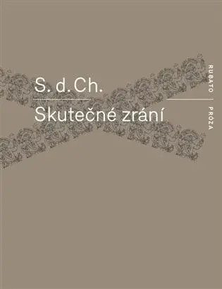 Skutečné zrání - S. d. Ch.