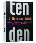 Ten den - 17. listopad 1989 - Aleš Palán, Alžběta Ambrožová, Michal Beck, Anna Palánová, Matouš Hartman