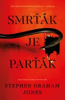Smrťák je parťák - Stephen Graham Jones - e-kniha