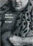 Bytost - Václav Kahuda