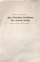 Jak s Tomášem Dvořákem šily všechny loutky - Zdeněk Tichý