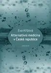Alternativní medicína v České republice - Eva Křížová