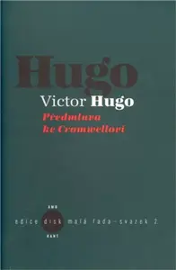 Předmluva ke Cromwellovi - Victor Hugo