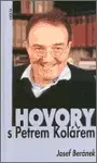 Hovory s Petrem Kolářem - Josef Beránek