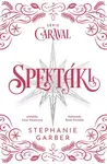 Spektákl - Stephanie Garberová