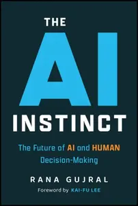 The AI Instinct - Rana  Gujral