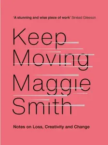 Keep Moving - Maggie Smith