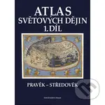 ᴀtlas světových dějin - 1. díl / Pravěk – Středověk